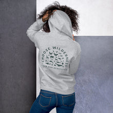 Load image into Gallery viewer, CHOOSE WILDERNESS Unisex Hoodie - more colors