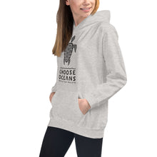Load image into Gallery viewer, CHOOSE OCEANS                                                                                        Kids/Hoodie more colors