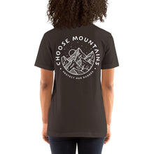 Load image into Gallery viewer, CHOOSE MOUNTAINS  Adults Unisex Tshirt  (more colors)