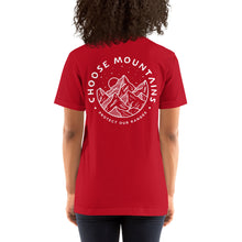 Load image into Gallery viewer, CHOOSE MOUNTAINS  Adults Unisex Tshirt  (more colors)