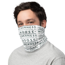 Load image into Gallery viewer, CHOOSE WILDERNESS Neck Gaiter/Bandana