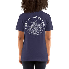 Load image into Gallery viewer, CHOOSE MOUNTAINS  Adults Unisex Tshirt  (more colors)