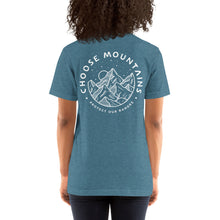 Load image into Gallery viewer, CHOOSE MOUNTAINS  Adults Unisex Tshirt  (more colors)