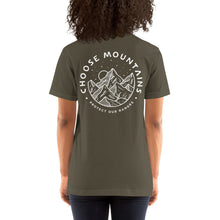 Load image into Gallery viewer, CHOOSE MOUNTAINS  Adults Unisex Tshirt  (more colors)