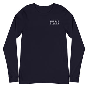 Choose Rivers Unisex Long Sleeve Tee - more colors