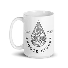 Load image into Gallery viewer, Choose Rivers Mug
