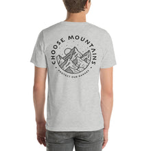 Load image into Gallery viewer, Choose Mountains Adults Unisex tshirt
