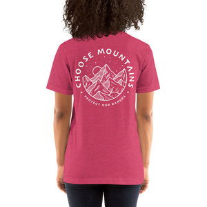 Choose Mountains unisex tshirt - more colors