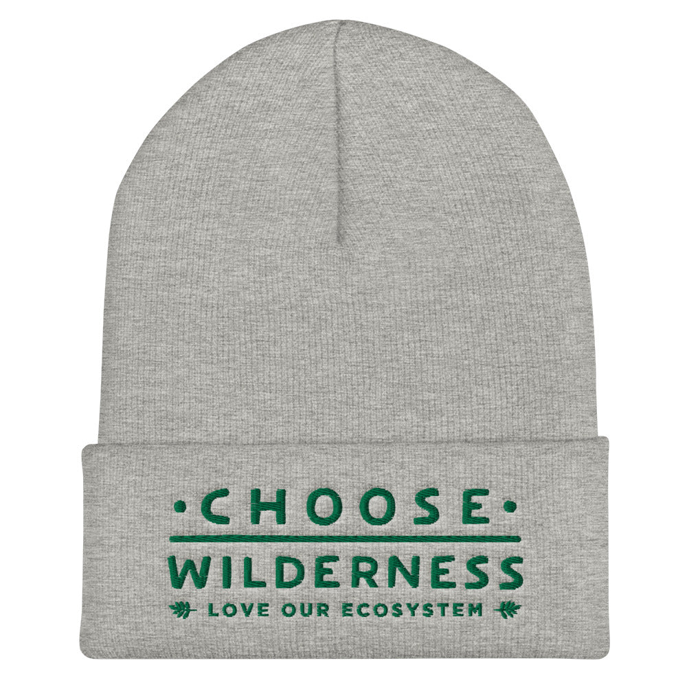 Choose Wilderness - Love Our Ecosystem - Embroidered Cuffed Beanie - more colors