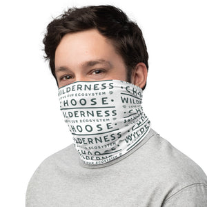 Choose Wilderness Neck Gaiter/Bandana