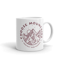 Load image into Gallery viewer, Choose Mountains Mug
