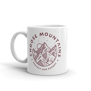 Choose Mountains Mug