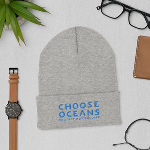 Choose Oceans - Protect Not Pollute - Embroidered unisex cuffed beanie