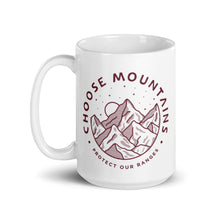 Load image into Gallery viewer, Choose Mountains Mug
