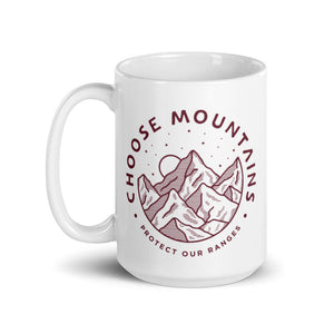 Choose Mountains Mug