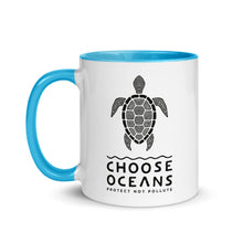 Load image into Gallery viewer, CHOOSE OCEANS mug (more colors)
