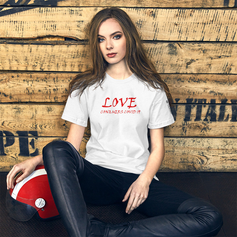 Love Conquers Covid 19  Unisex tshirt