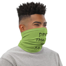 Load image into Gallery viewer, Don&#39;t Toucha Ya Face Neck Gaiter/Bandana
